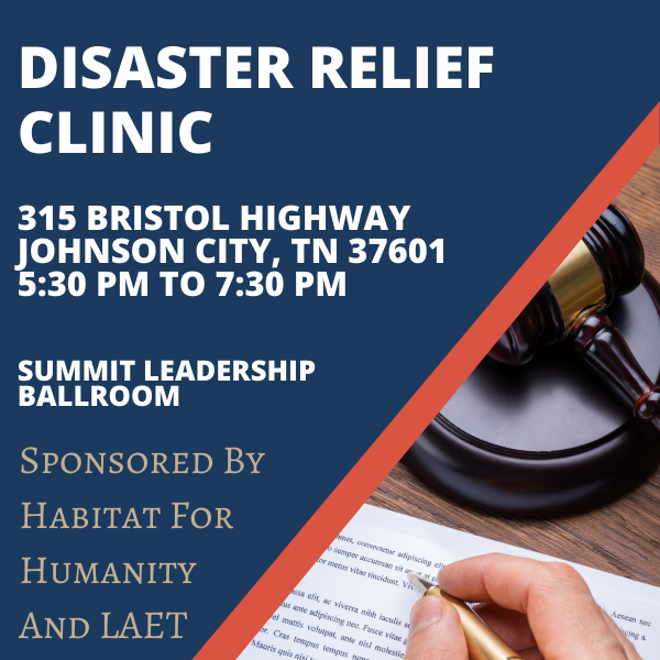 Disaster Relief Clinic Johnson City, TN Legal Aid of East Tennessee